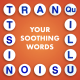 Tranquillusionist: Your Soothing Words