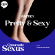 [Hors-série] SEXUS - Pretty & Sexy - 1ère partie