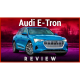 Audi E-Tron Review - The First All-Electric SUV From Audi