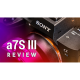 Sony a7S III Review - Mirrorless Camera With 4K 10-Bit Video