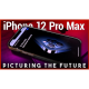 iPhone 12 Pro Max - Apple's Picturing the Future