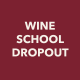 Studio Ochenta Presents: Wine School Dropout