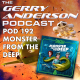 Pod 192: Monster from the Deep