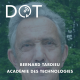 Bernard Tardieu | Académie des Technologies - Du premier logiciel de gestion des centrales nucléaires à l'arrivée de l'IA