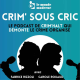 CRIM sous CRIC - L’affaire EncroChat. La messagerie légale pour juteuses affaires illégales
