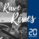 Rave Rêves: «J'ai fait une free party de 48h »