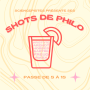 Podcast - Shots de Philo