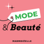 Podcast - Madmoizelle Mode Beauté