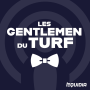 Podcast - Les Gentlemen du Turf