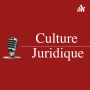 Podcast - Culture Juridique