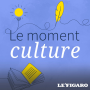 Podcast - Le Moment Culture