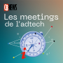 Podcast - Les meetings de l'adtech
